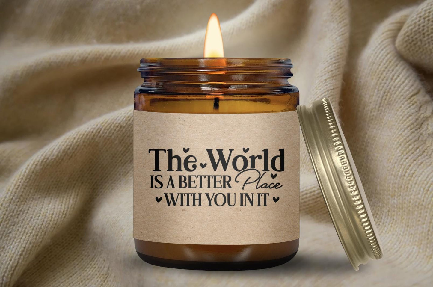 The world is a better place with you in it Candle - Handcrafted Candles & Gifts from The Happy Folk Store