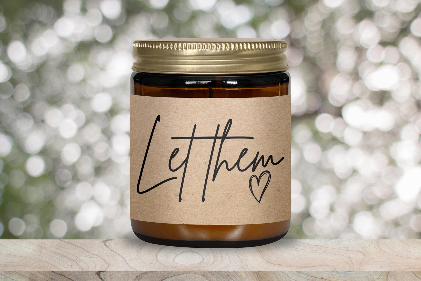 Let Them" Candle
