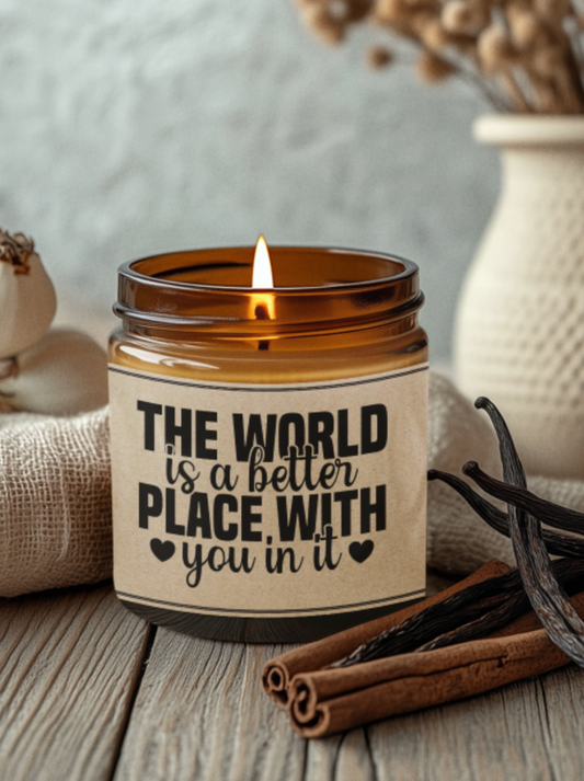 The World Is A Better Place With You In It Candle/Gift Box