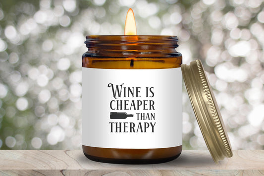 Wine is cheaper then therapy-funny candle