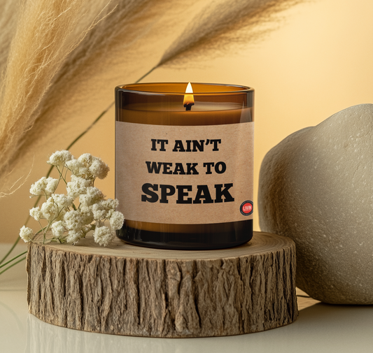 IT AINT WEAK TO SPEAK Candle/Gift Box