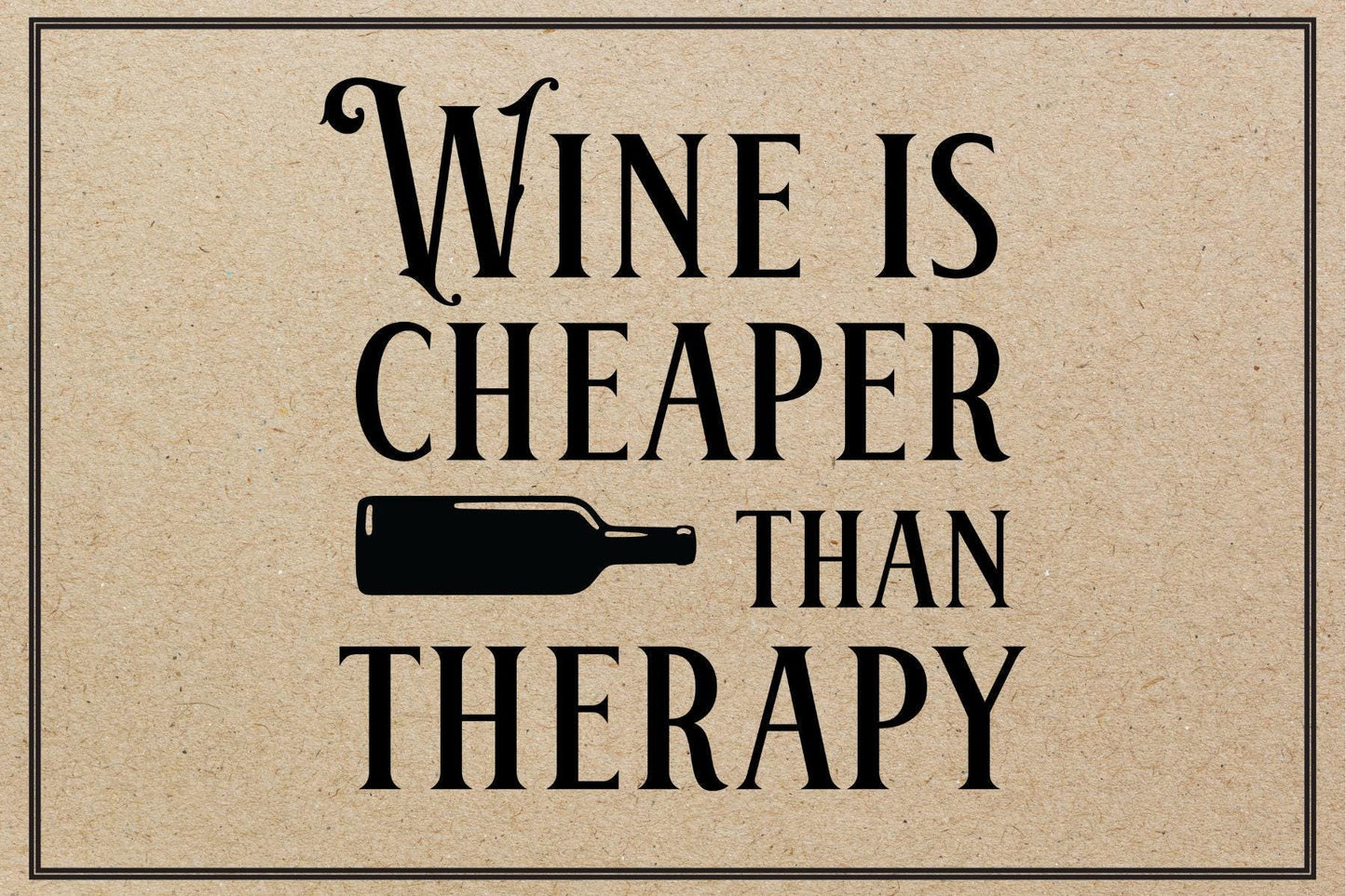 Wine Is Cheaper Then Therapy Candle/Gift Box